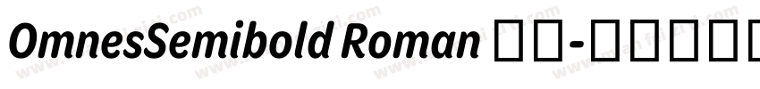 OmnesSemibold Roman 常规字体转换